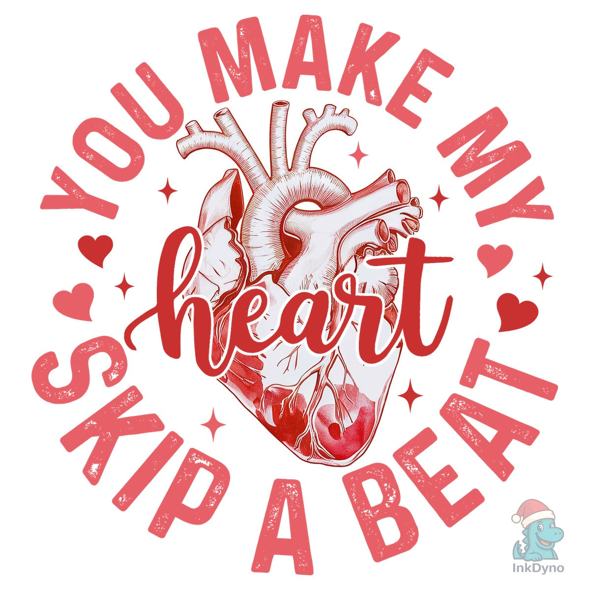 You Make My Heart Skip a Beat
