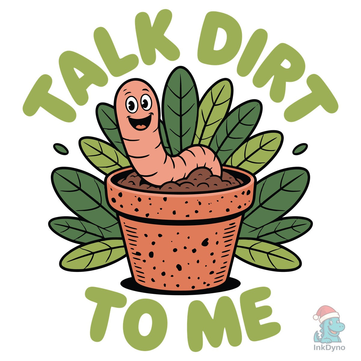 Talk Dirt to Me Funny Plant Lover