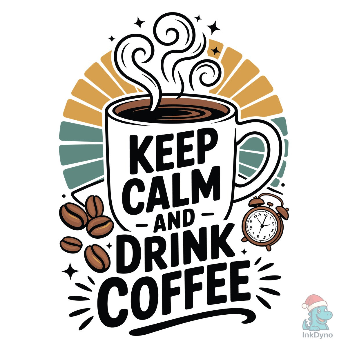 Keep Calm and Drink Coffee