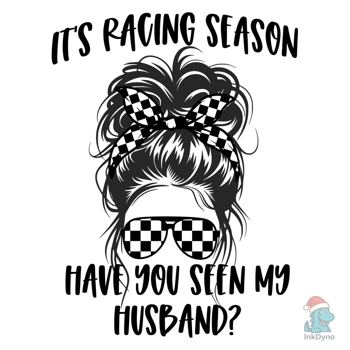 Race Season Have You Seen My Husband