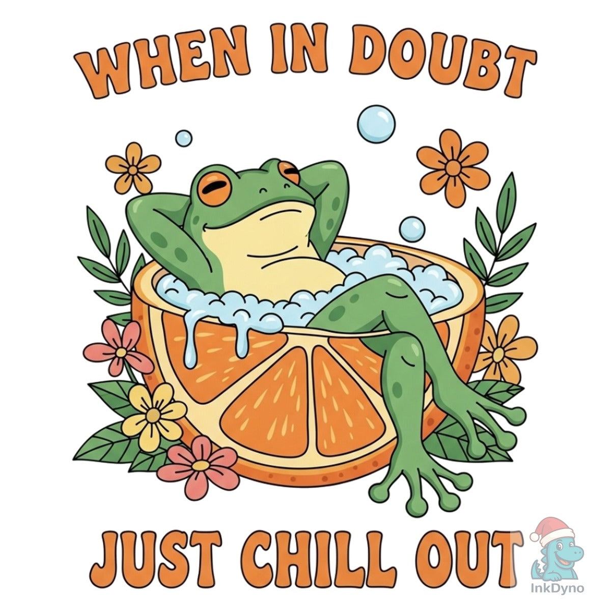 When in Doubt Just Chill out Frog