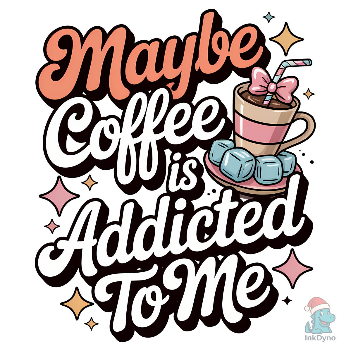Maybe Coffee is Addicted to Me Shirt