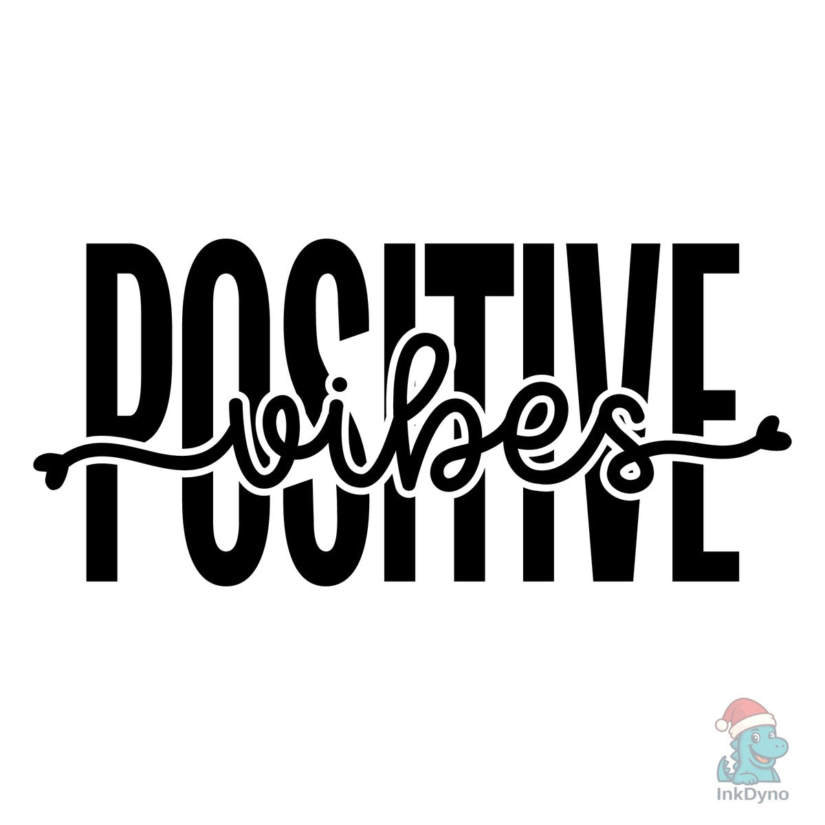 Positive Vibes