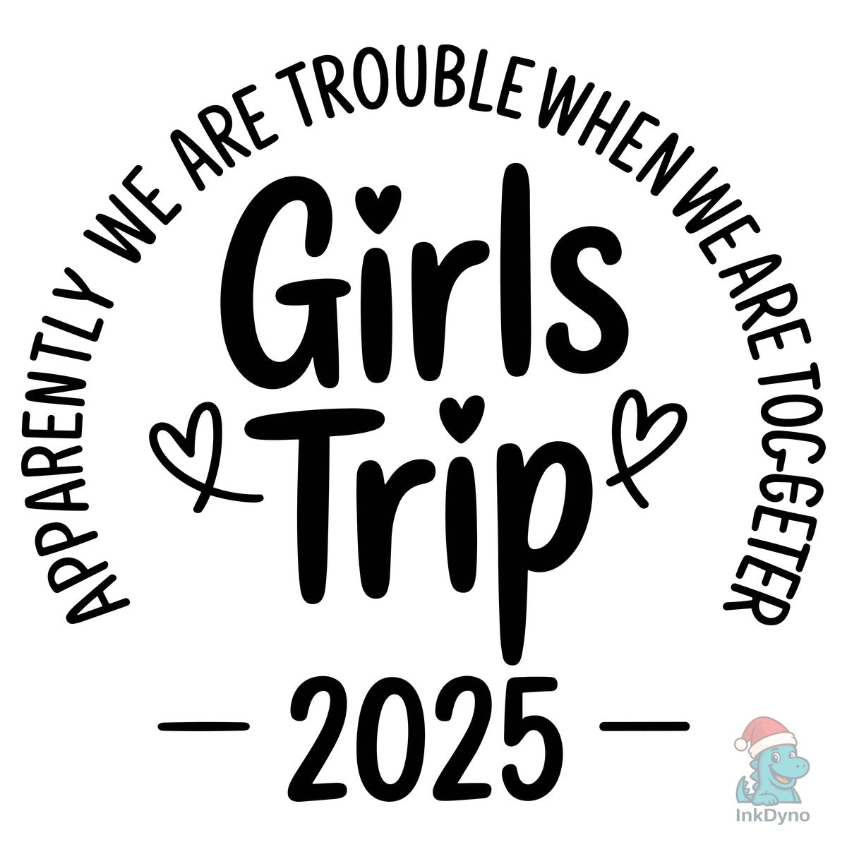 Apparently We're Trouble Girls Trip 2025