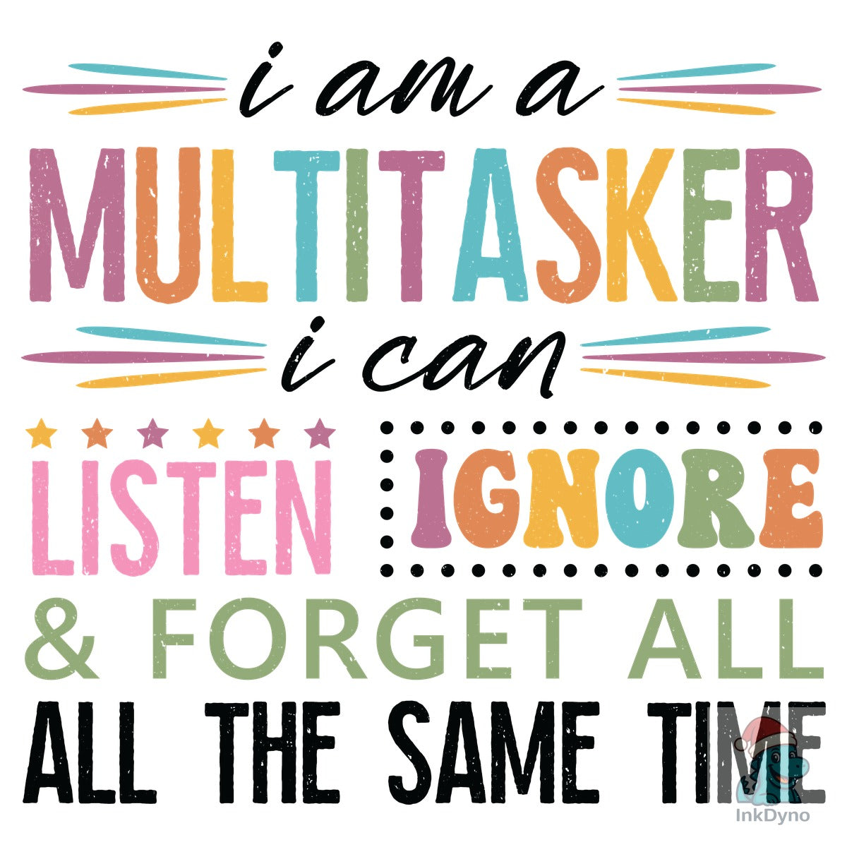 Im a Multitasker Sublimation Design