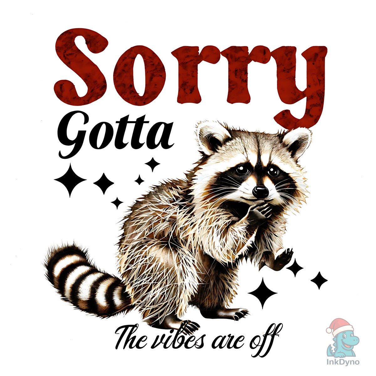Funny Sarcastic Raccoon Animals