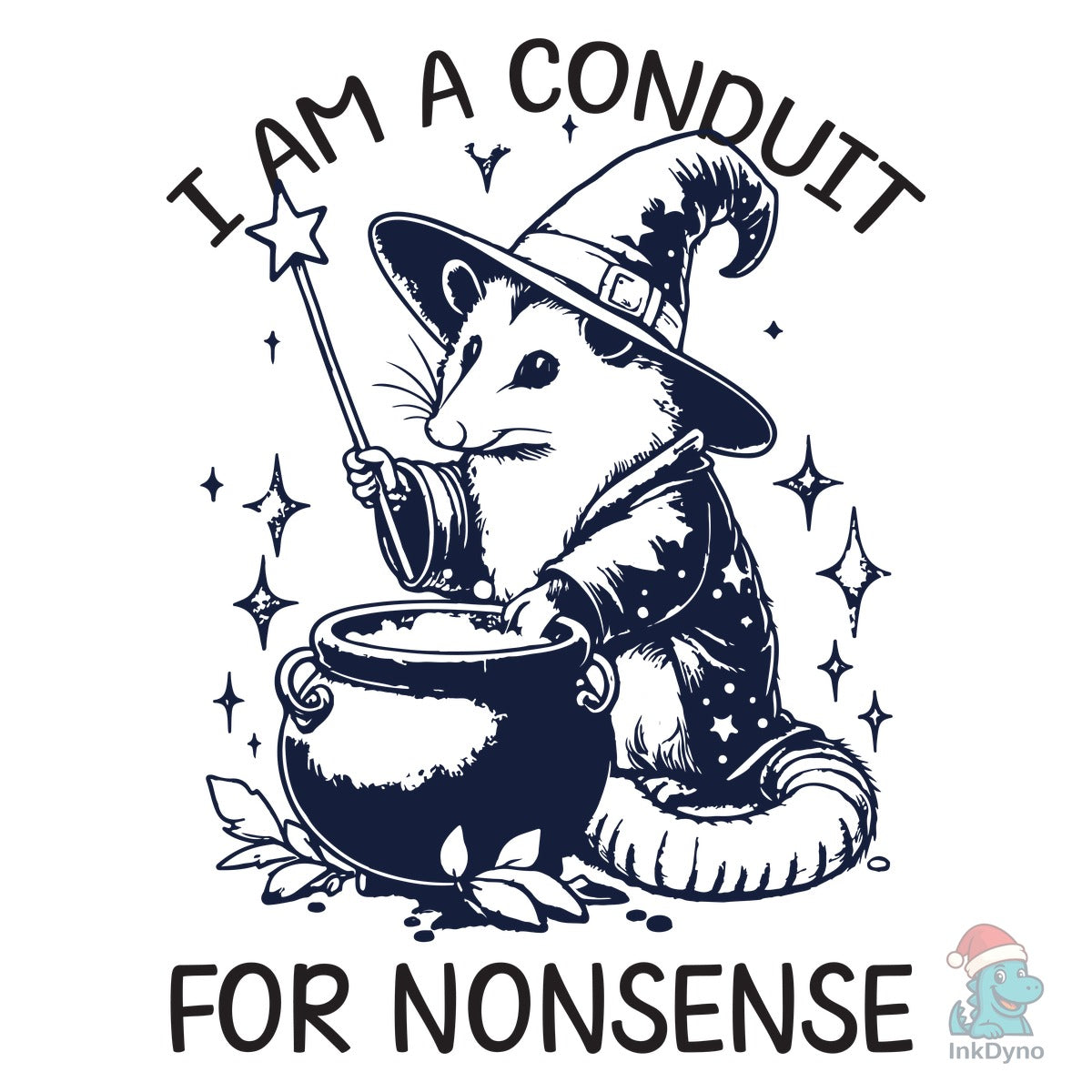 I Am a Conduit for Nonsense Possum Wear