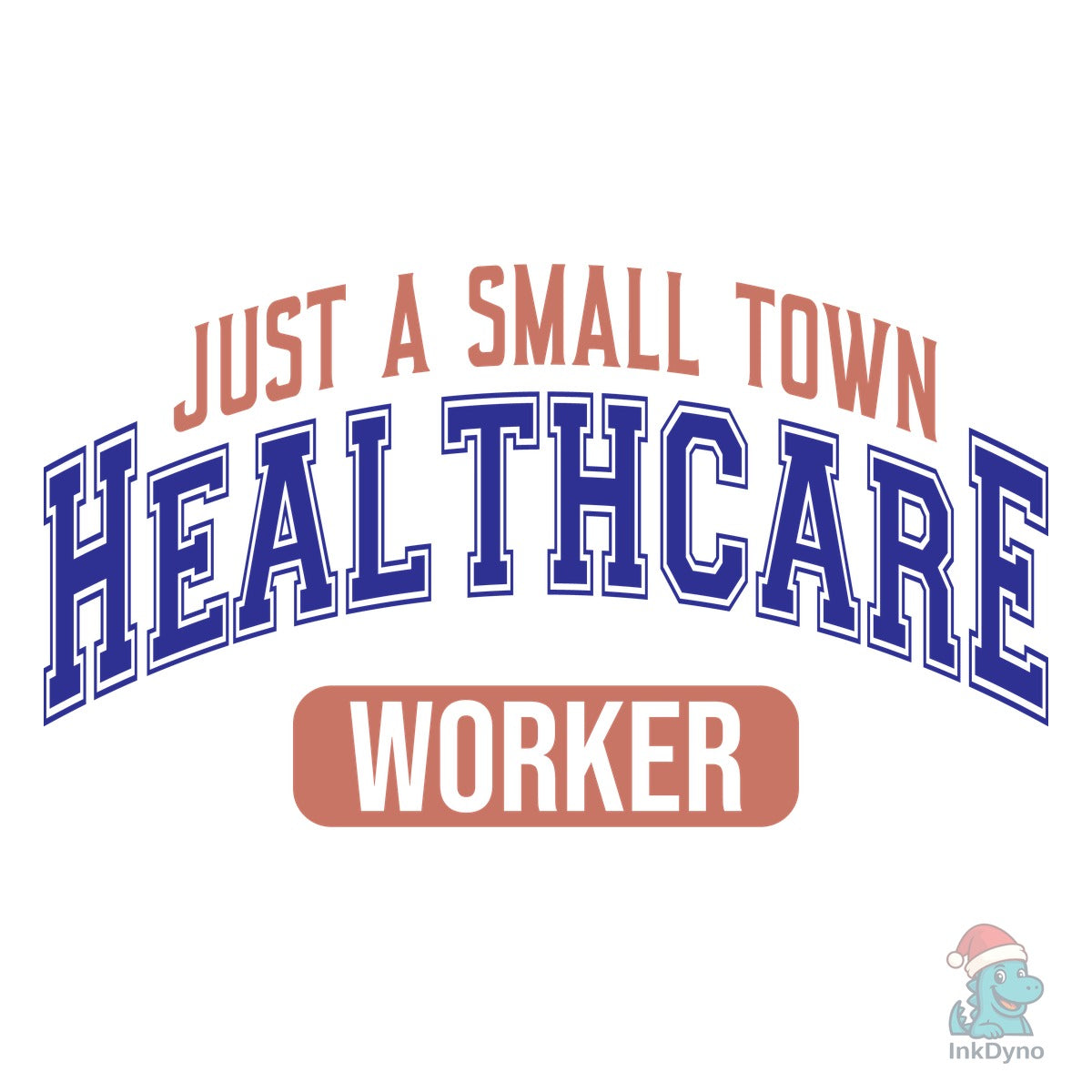 Just a Small Town Healthcare Worker