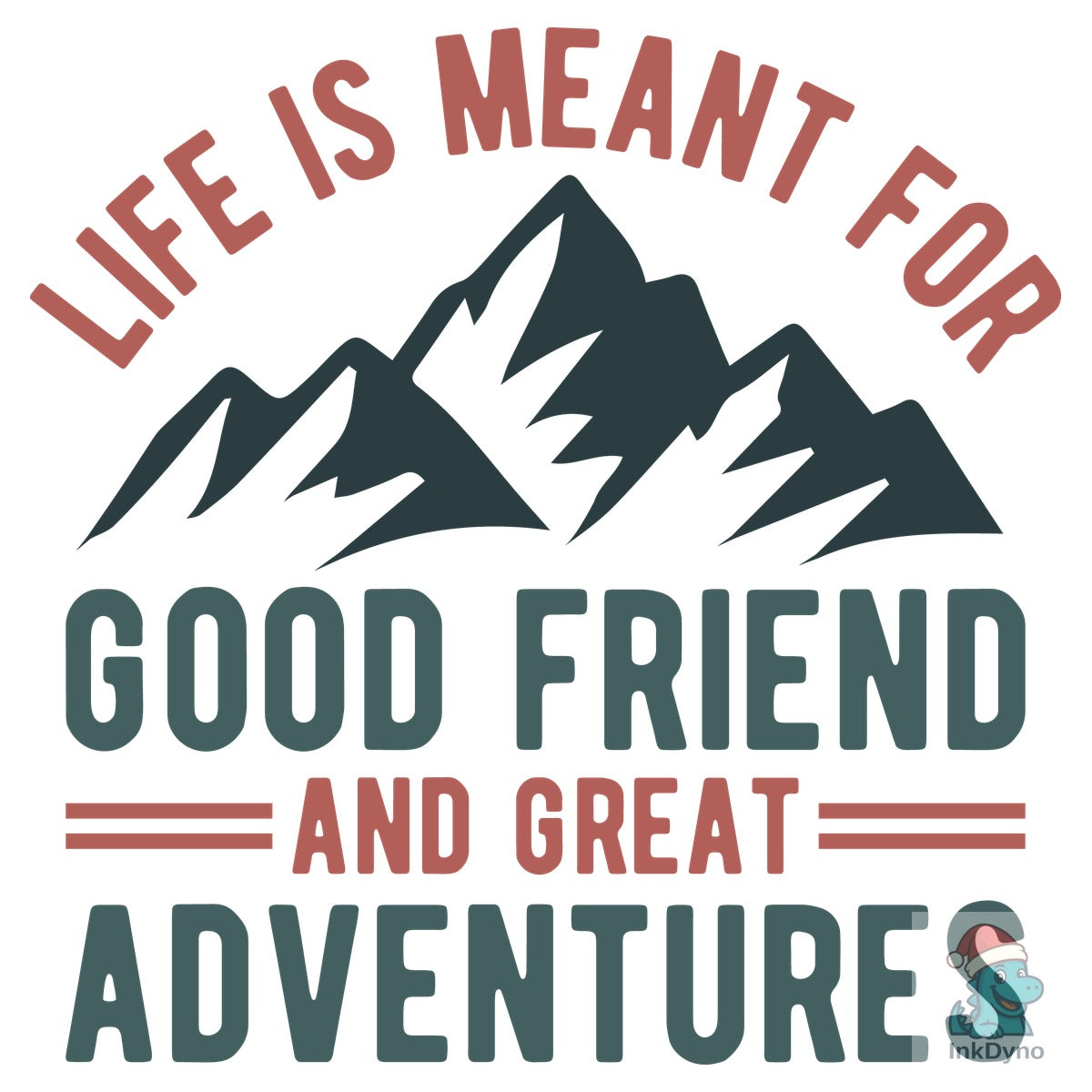 Friends Vacation Life is Meant