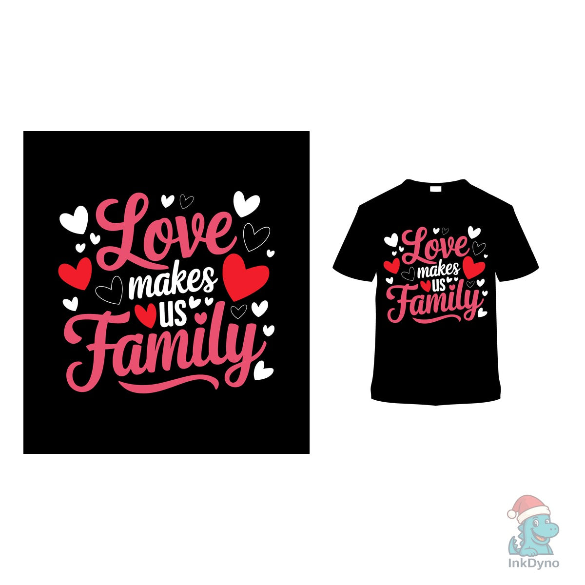 Love Makes Us Family Valentine's T-shirt