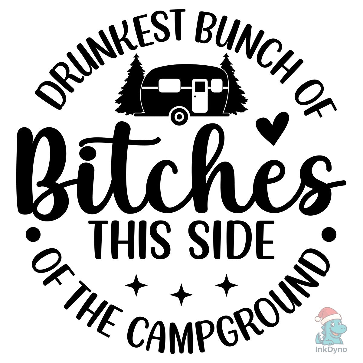 Drunkest Bunch of Bitches