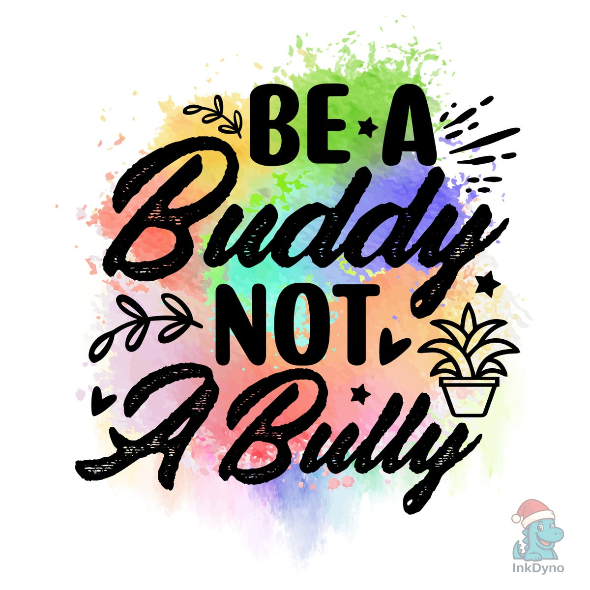 Be a Buddy Not a Bully Sublimation