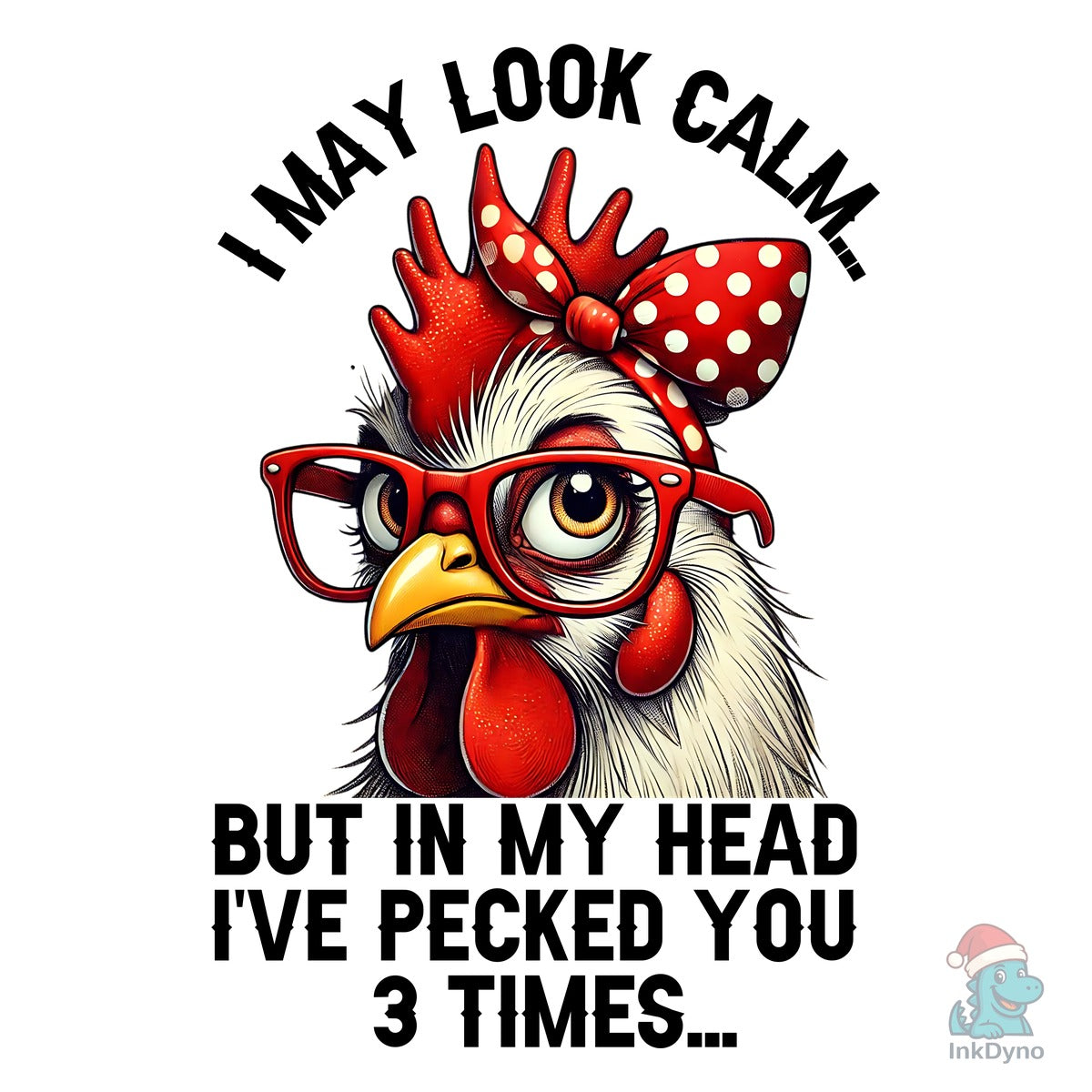 Funny Chicken 'I May Look Calm'