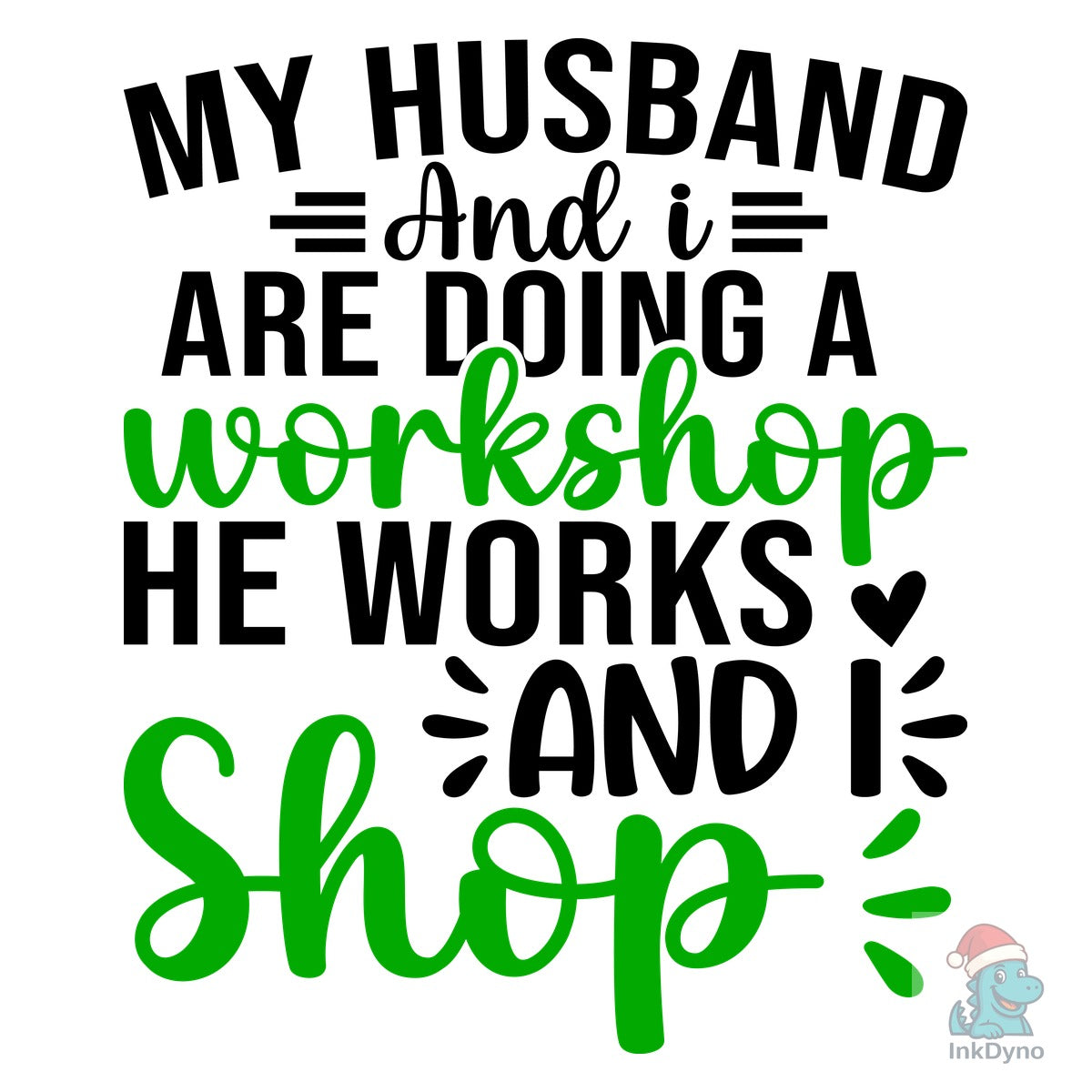 My Husband and I Are Doing a Workshop
