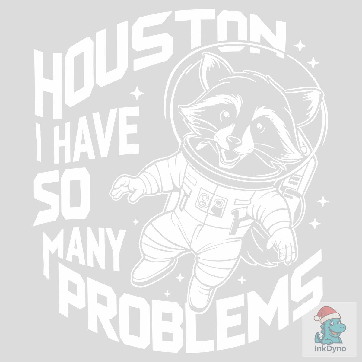Houston I Have So Many Problems