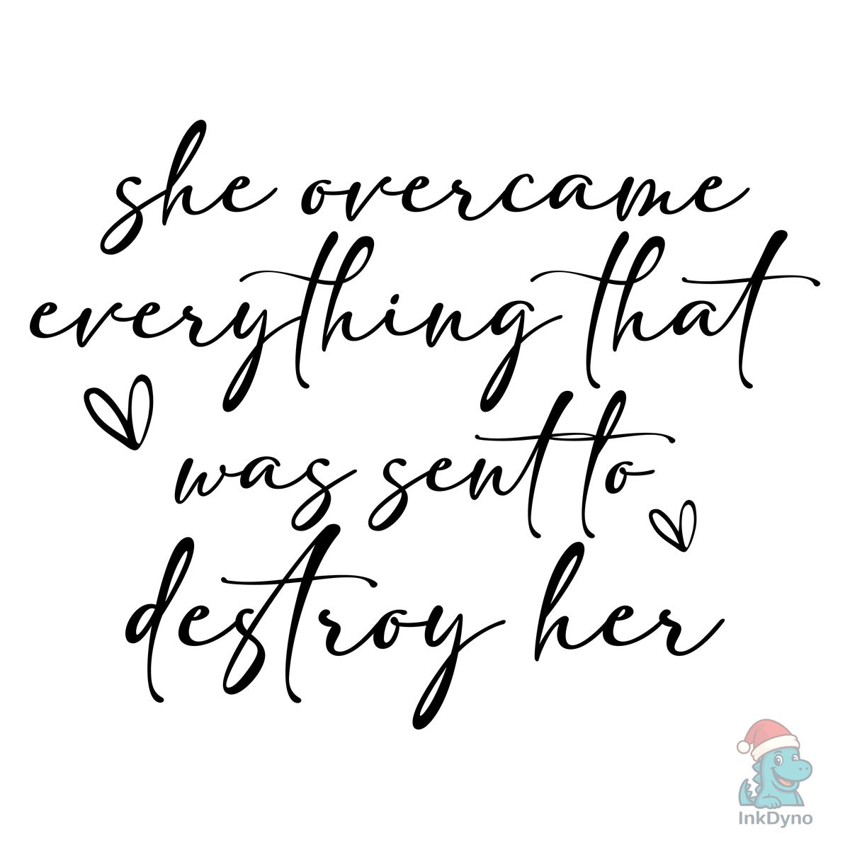 She Overcame Everything