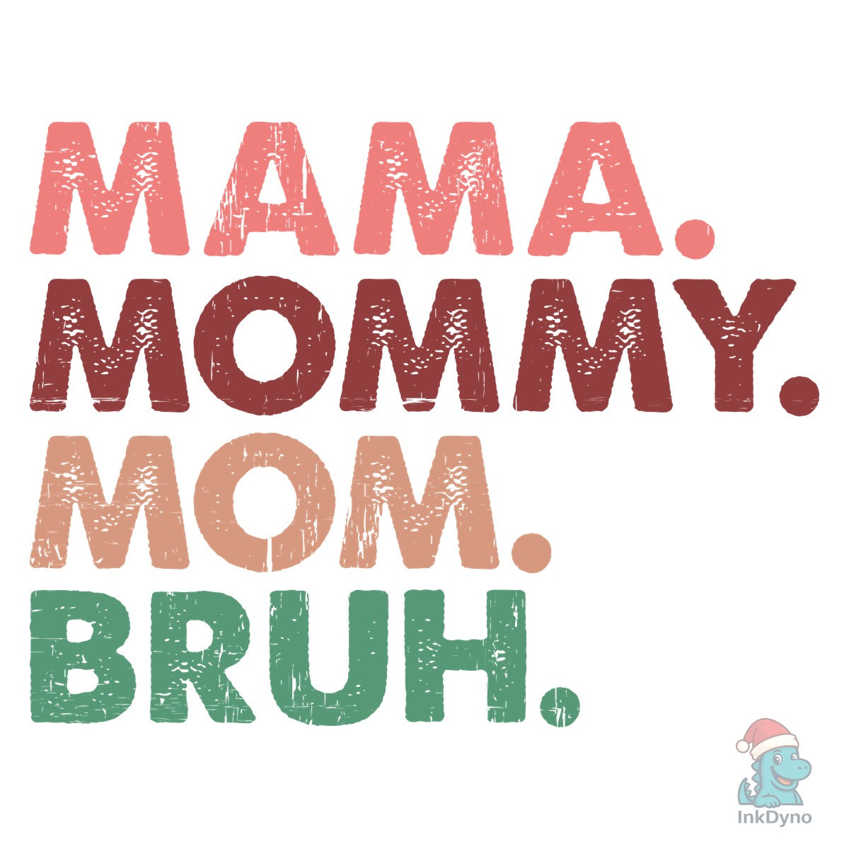 Mama Mommy Mom Bruh Funny Mothers Day