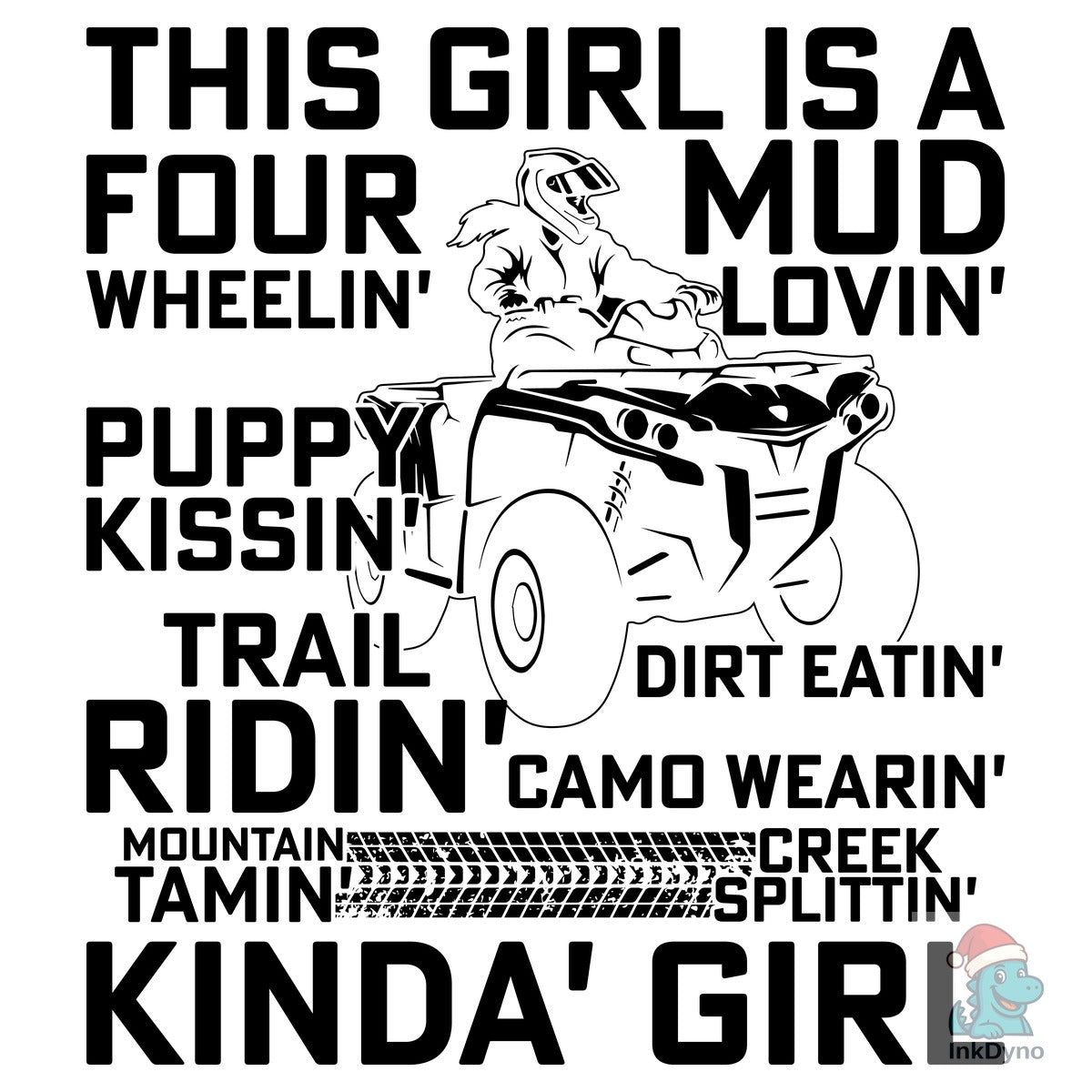 This Girl is a Four Wheeling 4 Wheeler