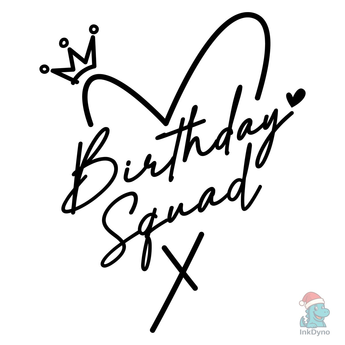 Birthday Squad Sublimation