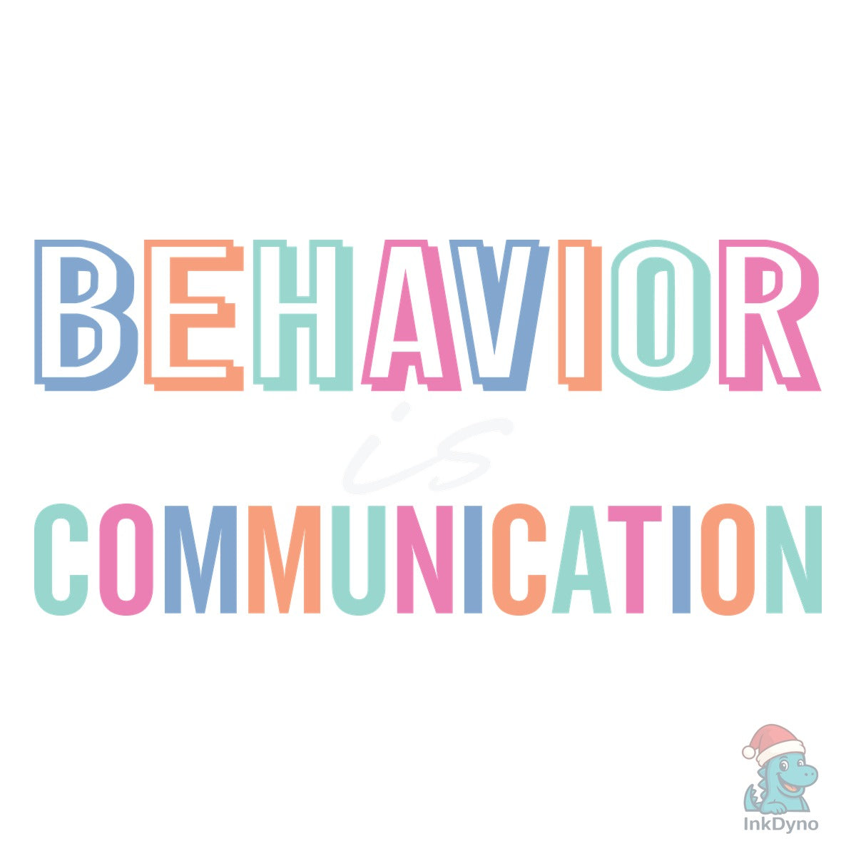 Behavior is Communication Sped Teacher