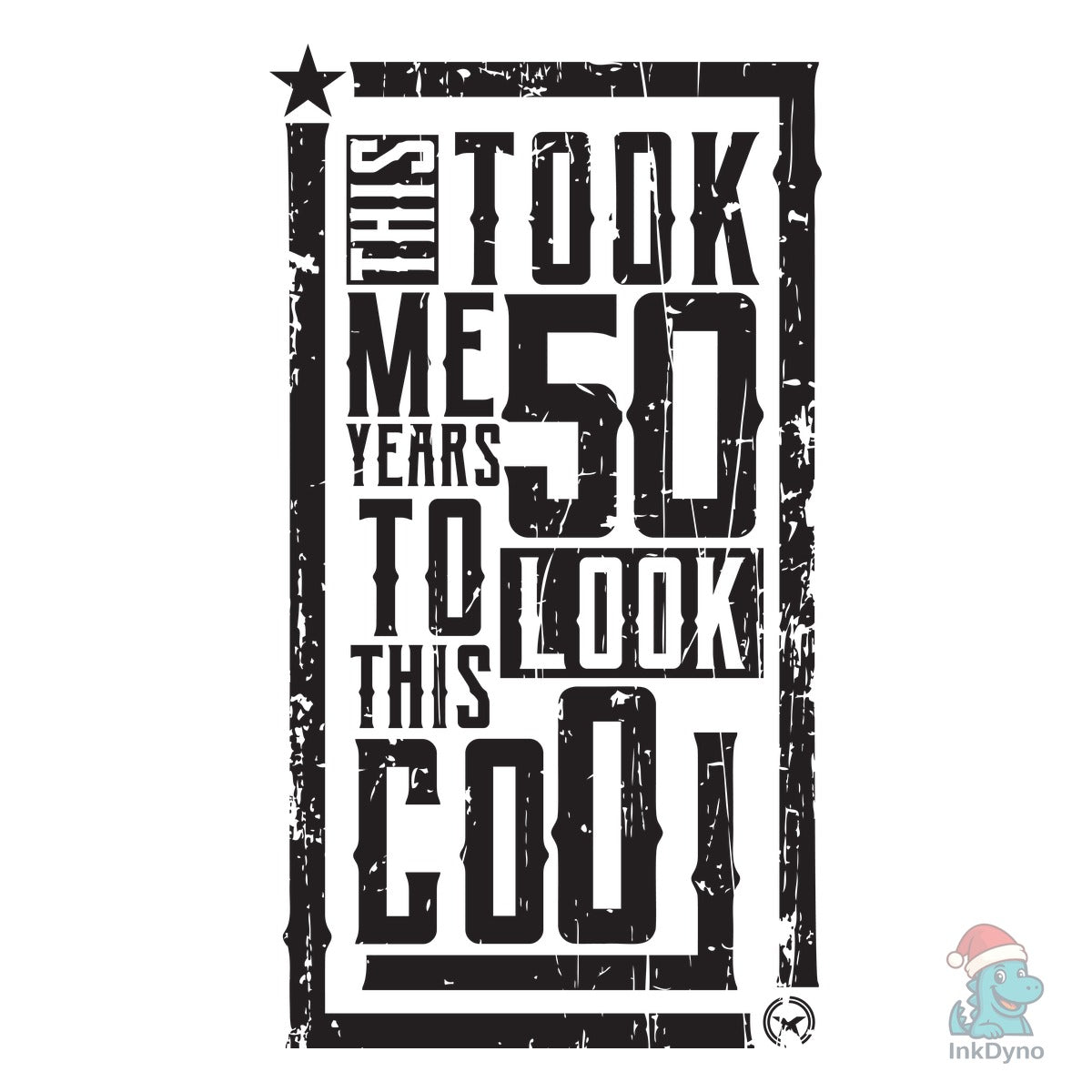 It Took Me 50 Years 50th Birthday Tshirt