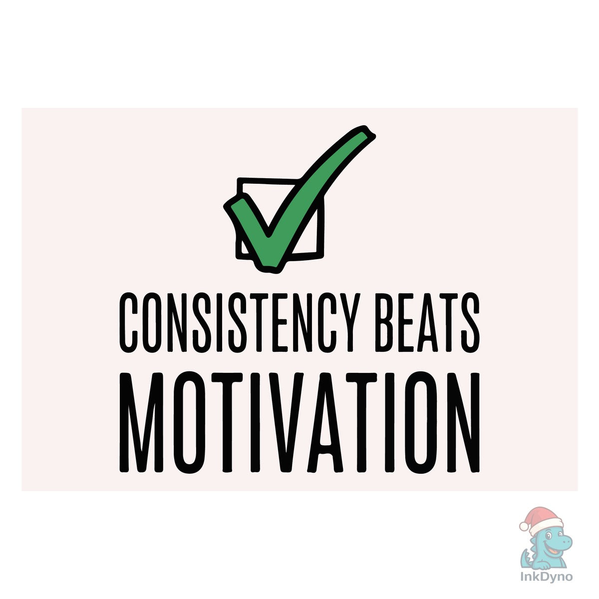 Consistency Beats Motivation