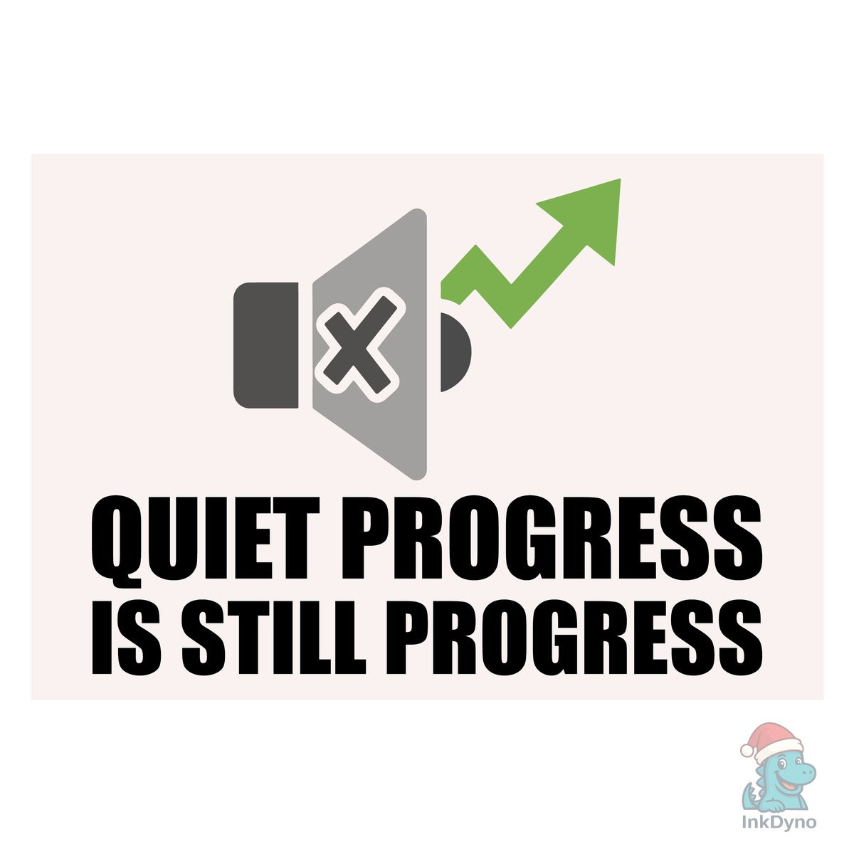 Quiet Progress is Still Progress