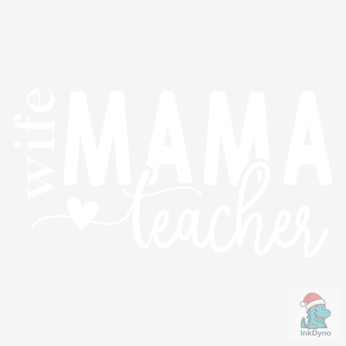 Wife Mama Teacher Teacher Life