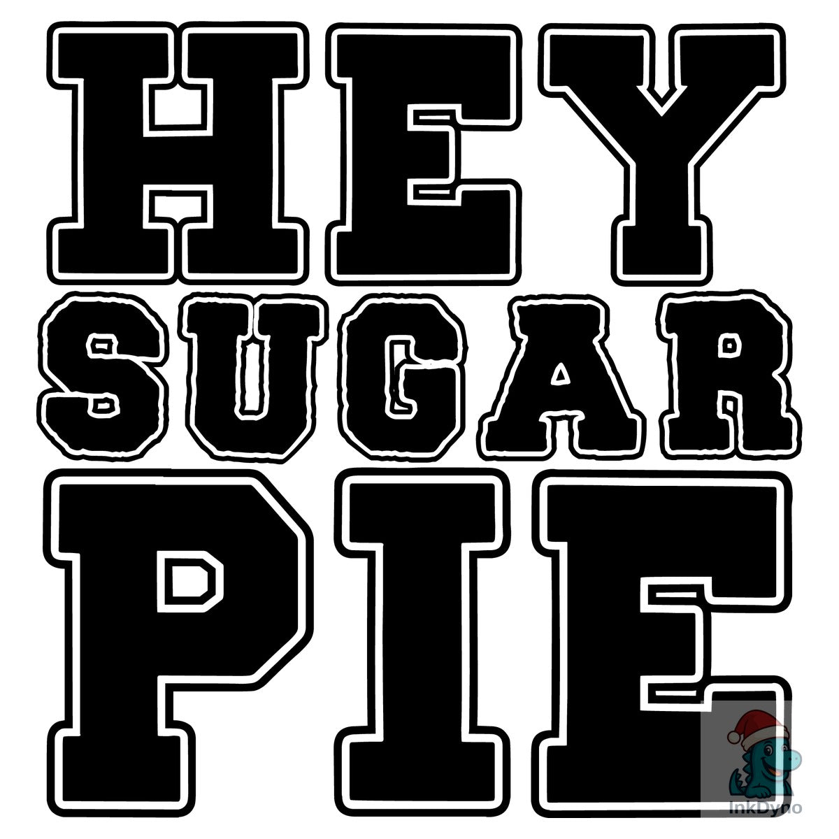 Hey Sugar Pie