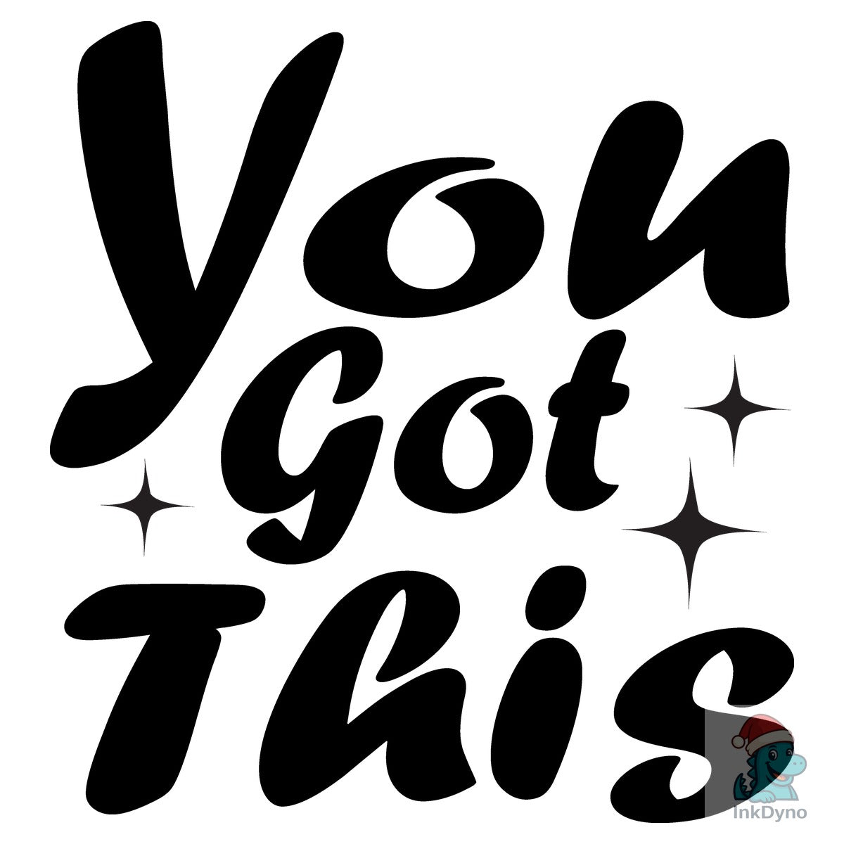 You Got This Inspirational Quote