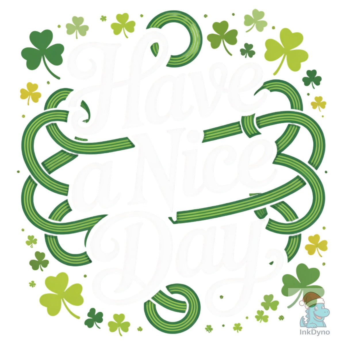 Have a Nice Day Floral Shamrock