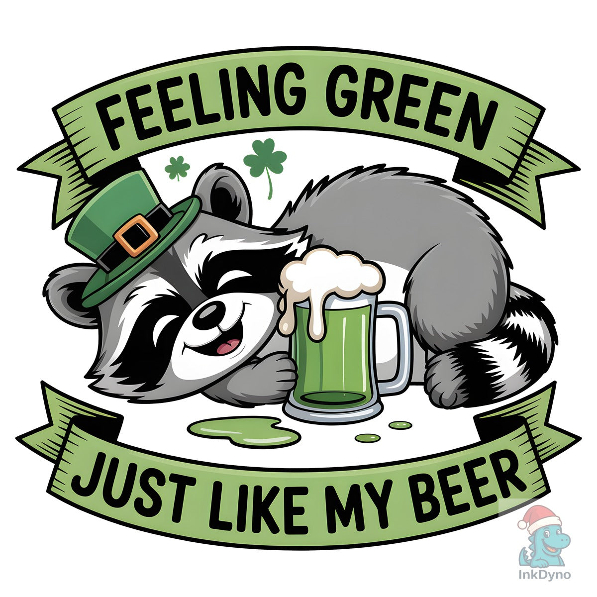 Feeling Green Just Like My Beer Design