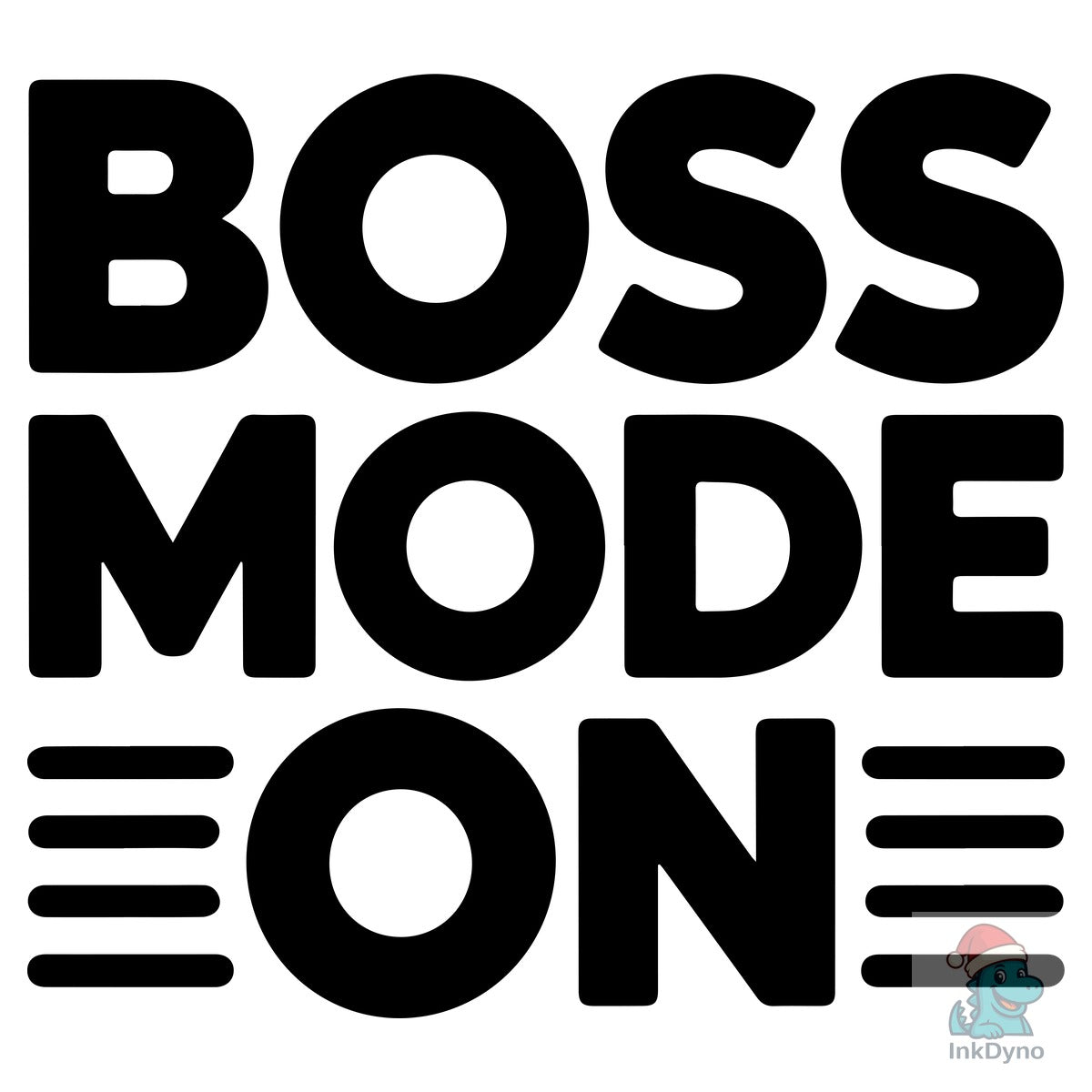 Boss Mode on Typography T-Shirt Design F