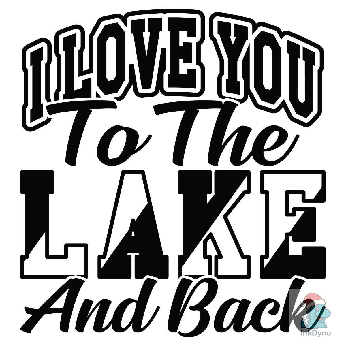 I Love You to the Lake and Back