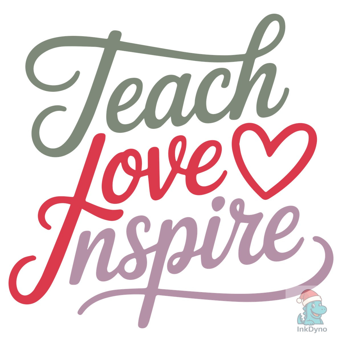 Teach Love Inspire