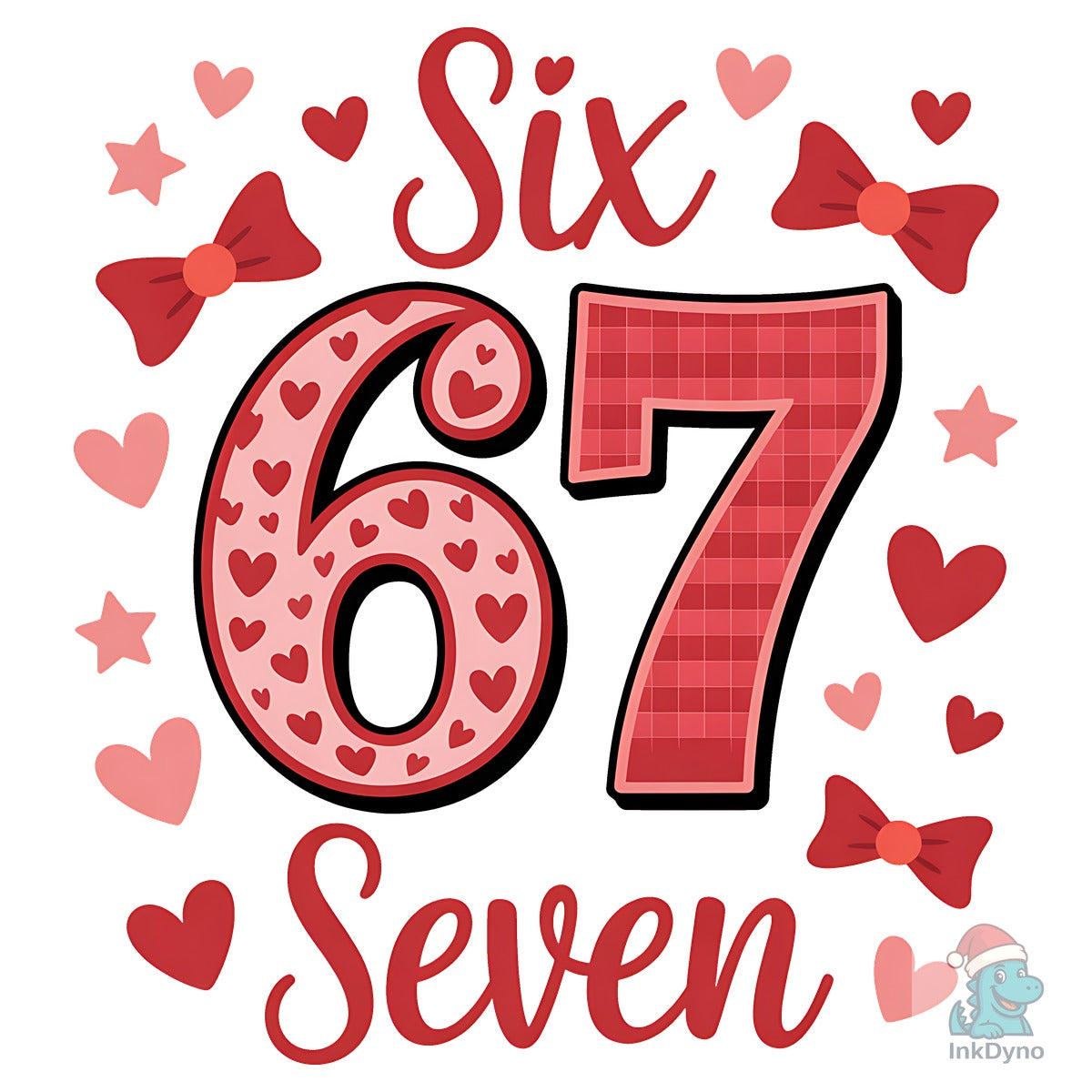 Six Seven 67 Valentine