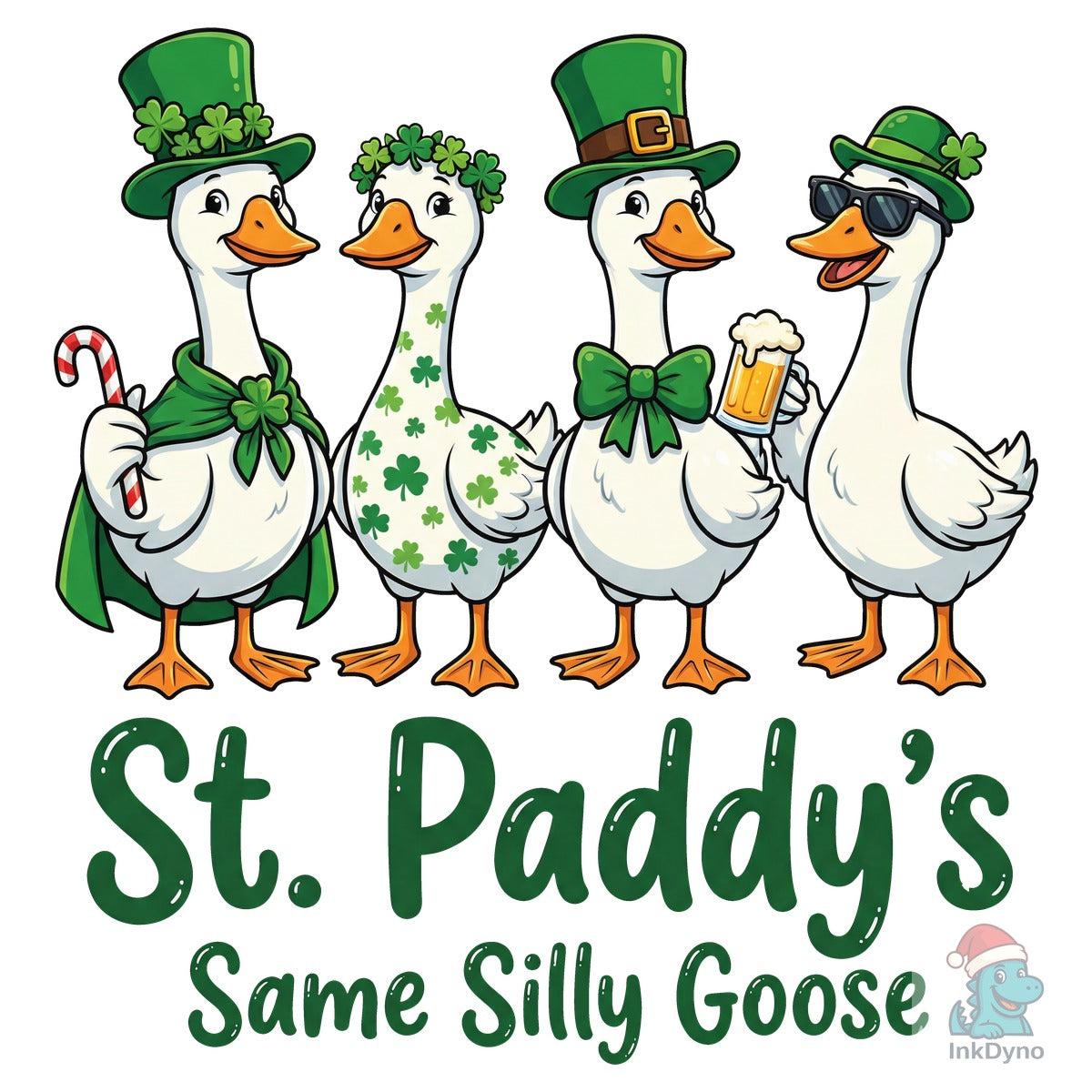 St Paddy's Same Silly Goose Design