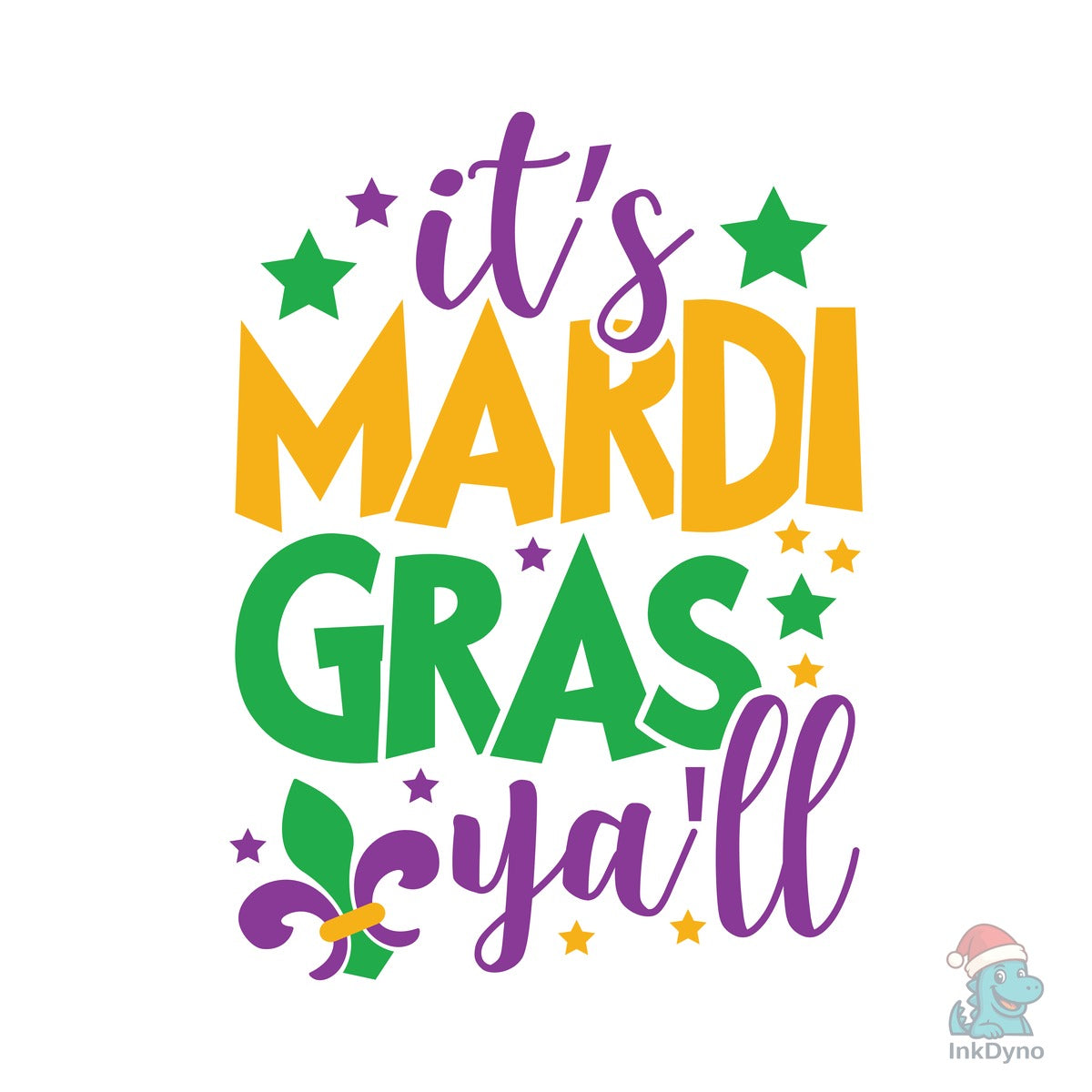 It's Mardi Gras Ya'll Mardi Gra
