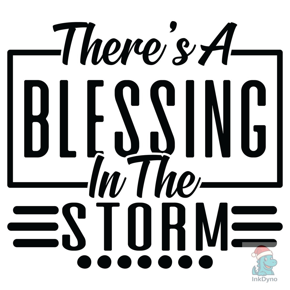There's a Blessing in the Storm