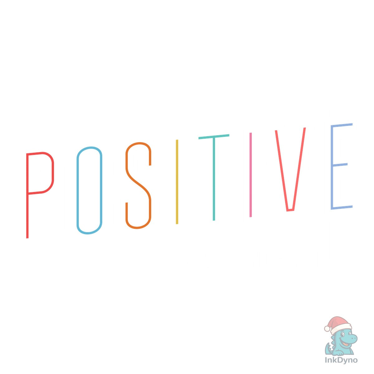 Positive Vibes Mind Life Inspirational