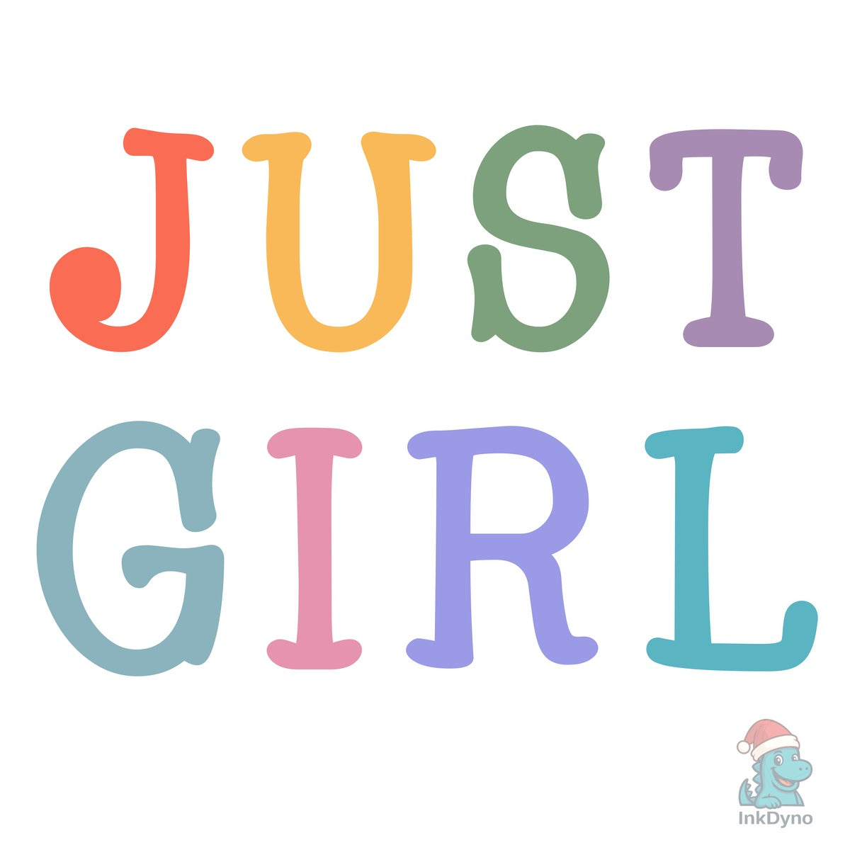Just a Girl Funny Quotes T Shirt