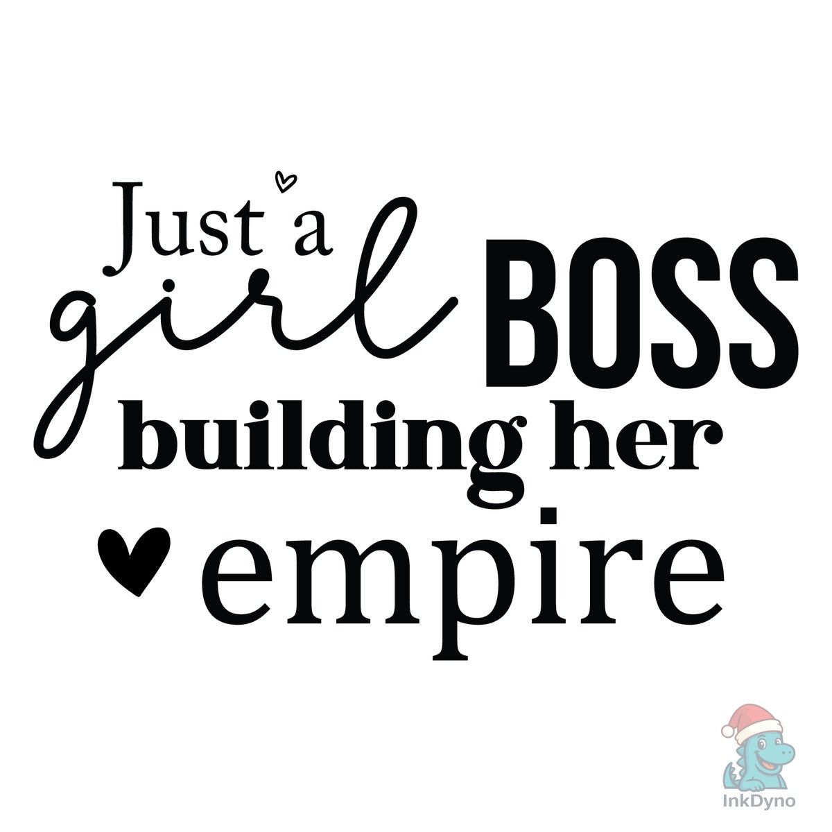 Just a Girl Boss Girl Boss