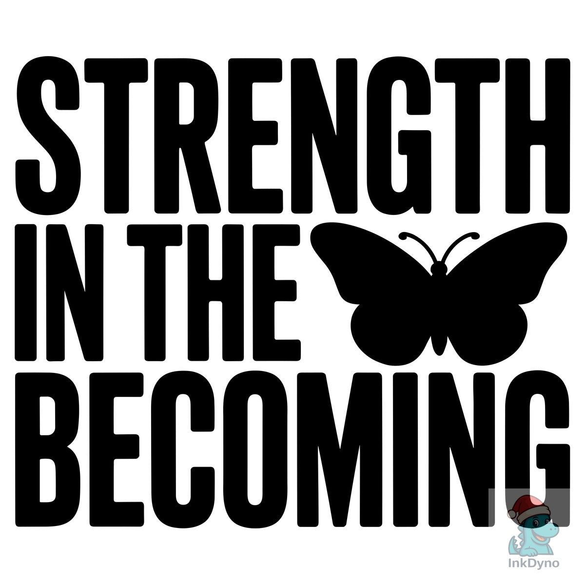 Strength in the Becoming
