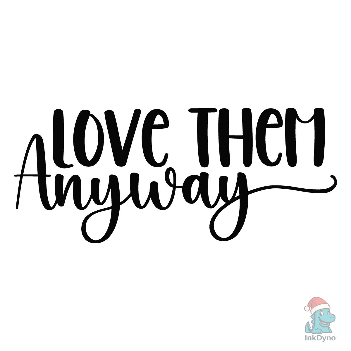 Love Them Anyway Jesus Love Sleeve