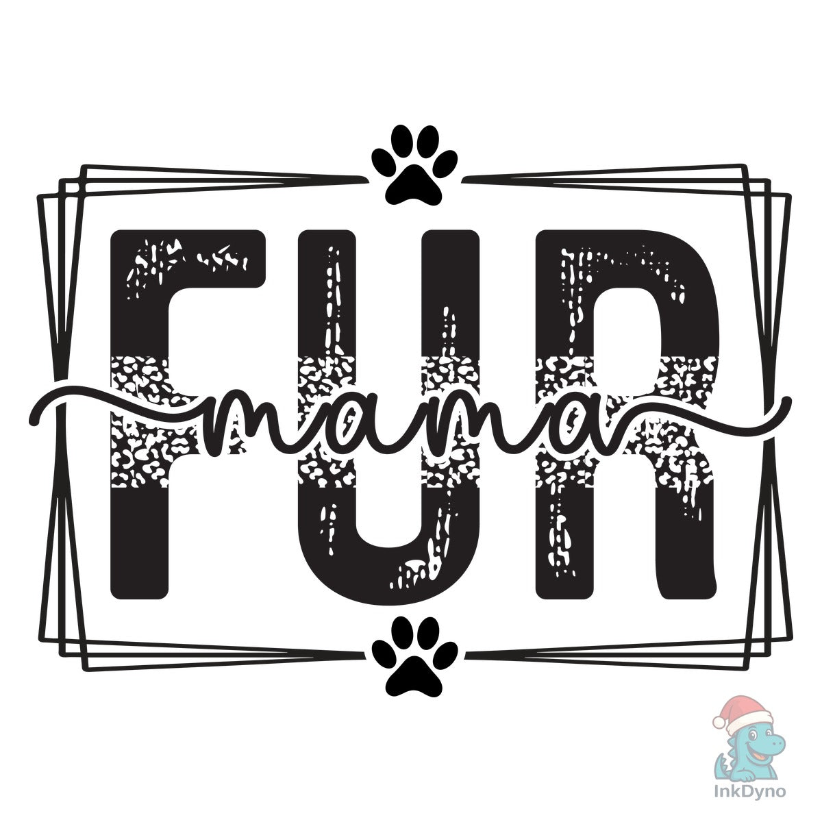 Fur Mama Fur Mom Fur Lover