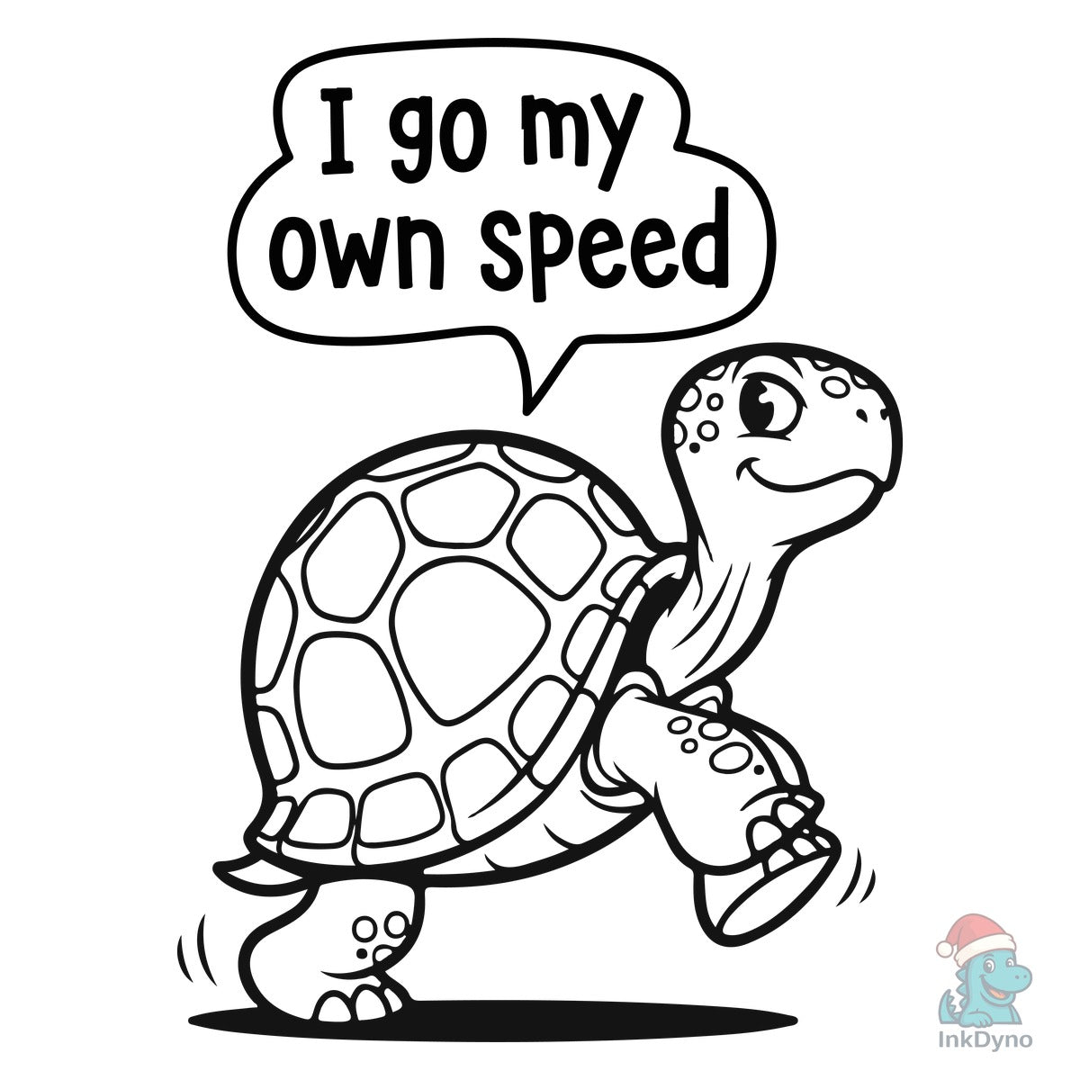 Cute Turtle I Go My Own Speed Funny