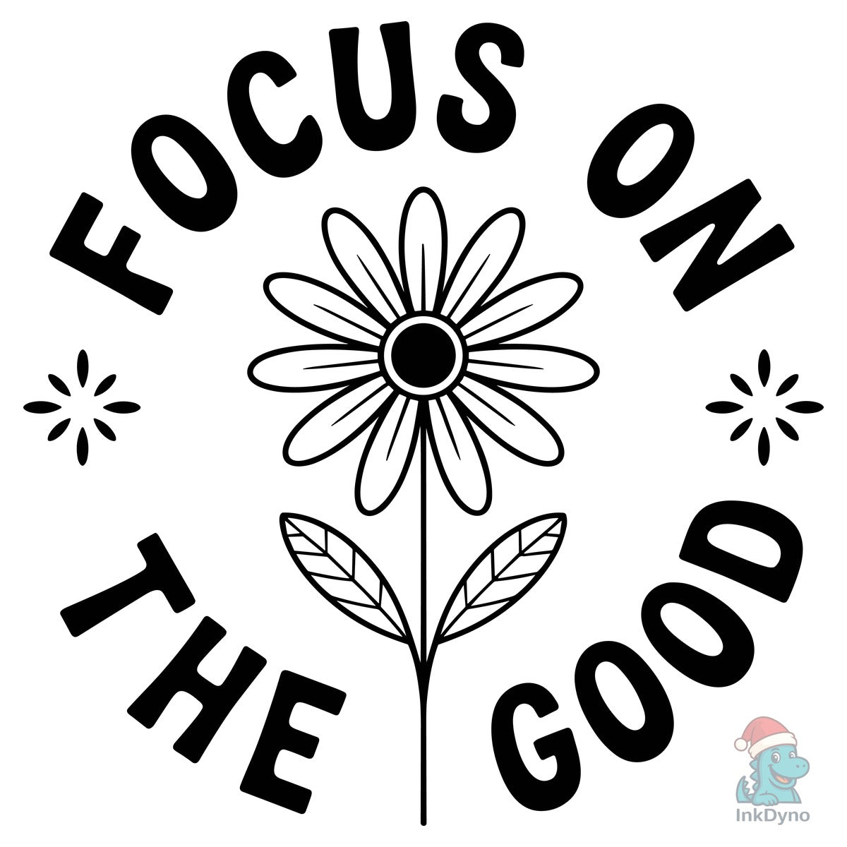 Focus on the Good Positive Mindset