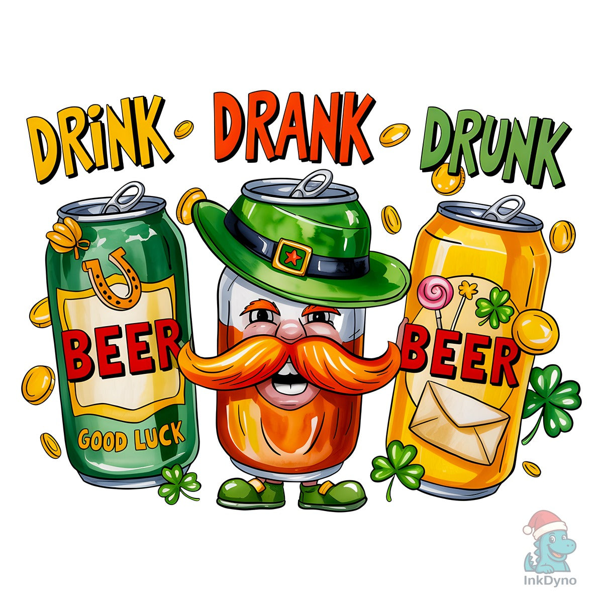 Drink Drank Drunk St. Patricks Day