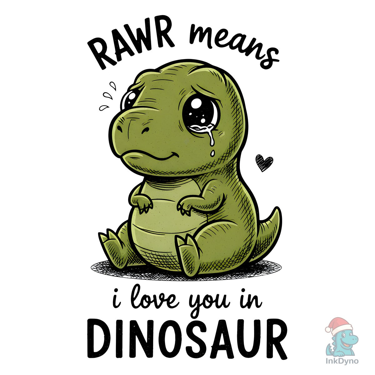 Rawr Means I Love You Dinosaur
