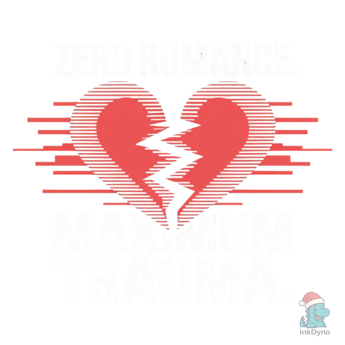 Zero Romance Maximum Trauma Design